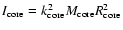 $I_{\rm core}=k_{\rm
core}^2M_{\rm core} R_{\rm core}^2$