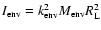 $I_{\rm env}=k_{\rm env}^2M_{\rm env} R_{\rm L}^2$