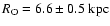 $R_{\rm O}=6.6\pm0.5~\rm kpc$