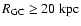$R_{\rm GC}\geq20~\rm kpc$