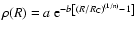$\rho(R)=a~{\rm e}^{-b\left[\left(R/R_{\rm C}\right)^{(1/n)}-1\right]}$