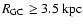 $R_{\rm GC}\geq3.5~\rm kpc$