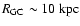 $R_{\rm GC}\sim10~\rm kpc$