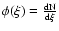 $\rm\phi(\xi)=\frac{dN}{d\xi}$