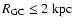$R_{\rm GC}\leq2~\rm kpc$