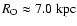 $R_{\rm O}\approx7.0~\rm kpc$