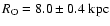 $R_{\rm O}=8.0\pm0.4~\rm kpc$