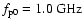 $f_{\rm p0}=1.0~{\rm GHz}$