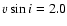 $v \sin i = 2.0$