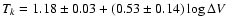 $T_k=1.18\pm0.03+(0.53\pm0.14)\log \Delta V$