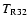 $T_{\rm R32}$