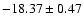 $-18.37\pm0.47$