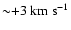 ${\sim}{+}3~{\rm km~ s^{-1}}$