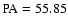 ${\rm PA}=55.85$