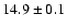 $14.9\pm0.1$