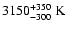 $3150_{-300}^{+350}~{\rm K}$