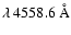 $\lambda\:4558.6~\textrm{Å}$