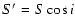 $S'=S\cos i$