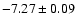 $-7.27\pm0.09$