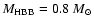 $M_{\rm HBB}=0.8~M_{\odot}$