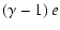 $\displaystyle (\gamma - 1)~e$