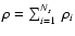 $\rho = \sum_{i=1}^{N_{s}}~\rho_{i}$