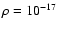 $\rho=10^{-17}$