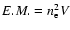 $E.M. = n_{\rm e}^2V$