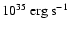 $10^{35}~{\rm erg~s^{-1}}$