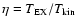 $\eta = T_{\rm EX}/T_{\rm kin}$