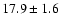 $17.9\pm1.6$