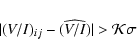 \begin{displaymath}\vert (V/I)_{ij} - \widehat{(V/I)} \vert > \mathcal{K} \sigma
\end{displaymath}