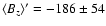 $\ensuremath{\langle B_z\rangle} ' = -186 \pm 54$