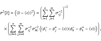 \begin{eqnarray*}\lefteqn{\ensuremath{\sigma^2[{\bar{v}}]} =
\ensuremath{\left...
...suremath{\left\langle{v}\right\rangle})}\right\rangle} \right) ,
\end{eqnarray*}