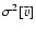 \ensuremath{\sigma^2[{\bar{v}}]}