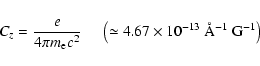 \begin{displaymath}\ensuremath{C_z} = \frac{e}{4 \pi m_{\rm e} c^2}
\ \ \ \ \ \l...
...\simeq 4.67 \times 10^{-13}~{\rm\AA}^{-1}\ {\rm G}^{-1}\right)
\end{displaymath}
