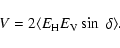 \begin{displaymath}V = 2 \langle E_{\rm H} E_{\rm V} \sin\ \delta\rangle.
\end{displaymath}