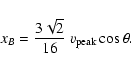 \begin{displaymath}x_B=\frac {3\sqrt{2}}{16} ~ v_{\rm peak} \cos \theta.
\end{displaymath}