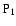 ${\rm P}_1$