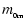 $\displaystyle {m_{_{0{\rm m}}}}$