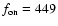 $f_{\rm on}=449$