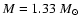 $M=1.33~{M}_\odot$