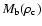 $M_{\rm b}(\rho_{\rm c})$