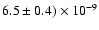 $6.5\pm0.4)\times 10^{-9}$