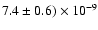 $7.4\pm0.6)\times 10^{-9}$