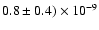 $0.8\pm 0.4)\times 10^{-9}$