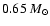 $0.65~ M_\odot$