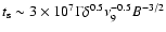 $t_{\rm s} \sim 3 \times 10^7 \Gamma \delta^{0.5} \nu_9^{-0.5} B^{-3/2}$