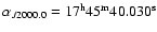 $\alpha_{J2000.0} = 17^{\mathrm h}45^{\mathrm m}40.030^{\mathrm s}$