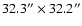 $32.3''\times32.2''$